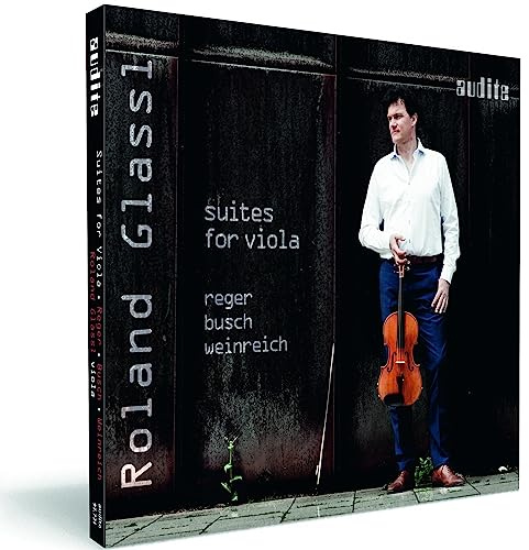 Suites For Viola (Reger, Busch, Weinreich)