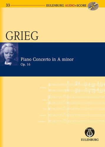 Edvard Grieg: Konzert a-Moll op.16 für Klavier und Orchester -- Studienpartitur (+CD) in der neuen Ausgabe von Eulenburg Audio + Score - Noten/sheet music