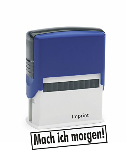 Sprüche-Stempel/Selbstfärber MACH ICH MORGEN vom Kaufhaus2010