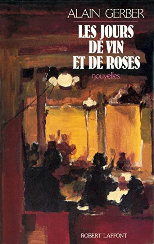 Les jours de vin et de roses (French Edition)
