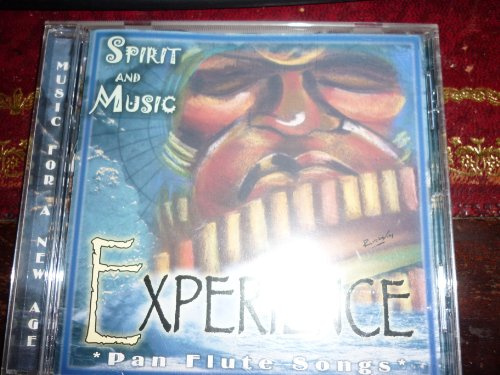 Experience - Spirit and Music - Pan Flute Songs
