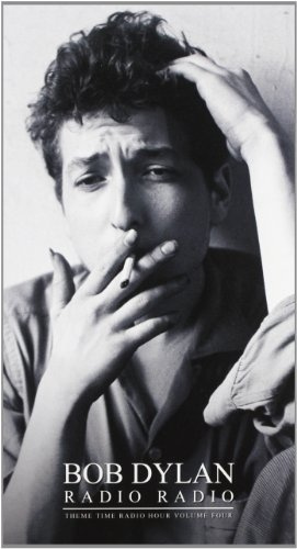 Bob Dylan Radio Radio: Theme Time Radio Hour, Vol. 4