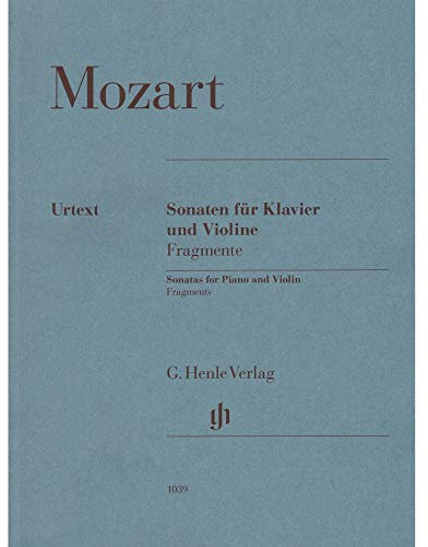 Sonaten für Klavier und Violine, Fragmente: Besetzung: Violine und Klavier (G. Henle Urtext-Ausgabe)