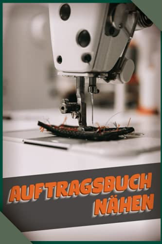 Auftragsbuch nähen: Premium Nähplaner für Nähaufträge I Nähprojekte und Näharbeiten dokumentieren und skizzieren I Dein Nähplaner Nähauftragsbuch 110 Seiten im A5 Format I Geschenk für Näherin
