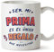 MUGFFINS Tazas para PRIMA - En Español - Soy el único regalo que necesitas - 11 oz / 330 ml - Regalo original y divertido