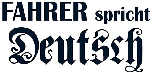 cartattoo4you® AK-00461 | Fahrer SPRICHT DEUTSCH | K-Serie | 20 x 10 cm | Farbe stahlblau | Autoaufkleber Aufkleber Car Sticker Heckscheibe Spruch Tuning
