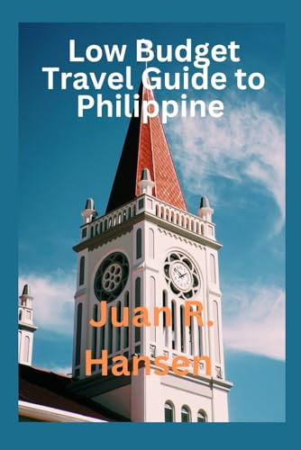 LOW BUDGET TRAVEL GUIDE TO PHILIPPINE