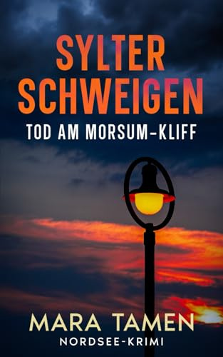 Sylter Schweigen: Tod am Morsum-Kliff (Sina Marten ermittelt, Band 8)