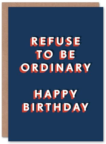 Artery8 Refuse To Be Ordinary Fun Bold Modern For Him Birthday Card