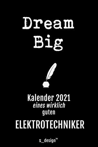 Kalender 2021 für Elektrotechniker: Wochenplaner / Tagebuch / Journal für das ganze Jahr: Platz für Notizen, Planung / Planungen / Planer, Erinnerungen & Sprüche _
