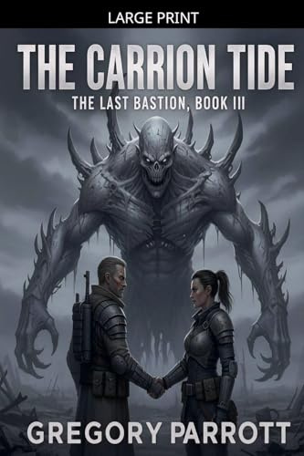 The Carrion Tide (Last Bastion, Band 3)