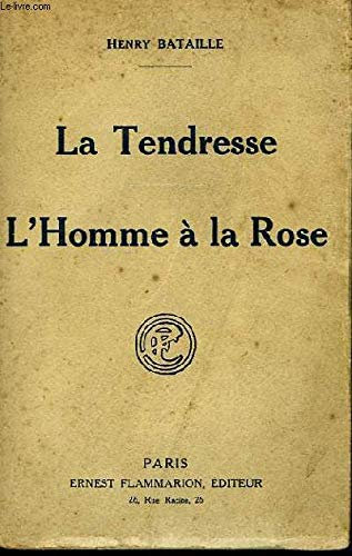 La Tendresse - L'Homme a la Rose