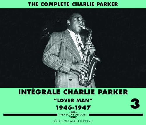 Integrale Charlie Parker Vol. 3 1946-1947