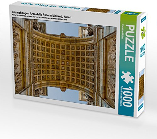 CALVENDO Puzzle Triumphbogen Arco Della Pace in Mailand, Italien | 1000 Teile Lege-Größe 64 x 48 cm Foto-Puzzle für glückliche Stunden