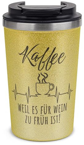 Tassendruck Nachhaltiger Glitzer To-Go Thermobecher mit Deckel und Spruch Kaffee, weil es für Wein zu früh ist Geschenk für Freundin oder Kollegin | Edelstahl doppelwandig, Gold, 350 ml