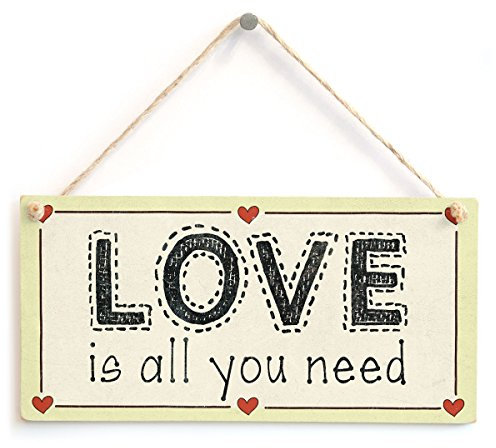 Love is All You Need - Motivational Love Heart Family Sign