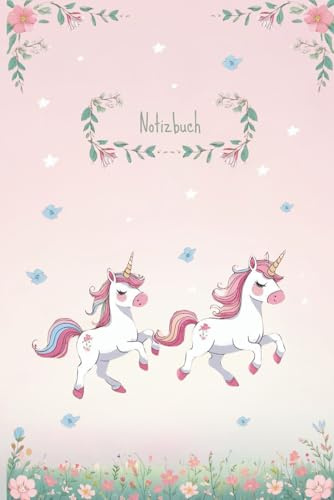 Notizbuch Einhorn: süß gestaltetes Notebook I passend zum Freundschaftsbuch I Geschenk für Schulstart I Geschenk für Einhorn-Fans I DIN A5 I Taschenbuch