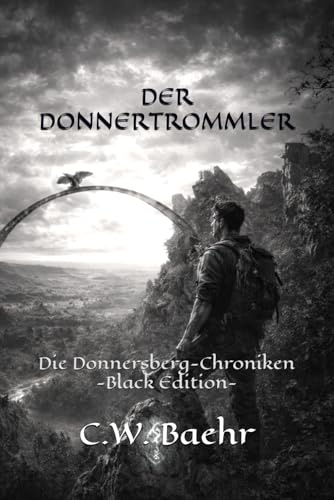 DER DONNERTROMMLER: Die Donnersberg-Chroniken -Black Edition-