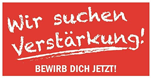 Aufkleber Bewerber Hinweis Verstärkung gesucht Bewerbung Schild Folie | Variante wählbar Made in Germany, Größe: Wir suchen Verstärkung, rot | 30x15cm