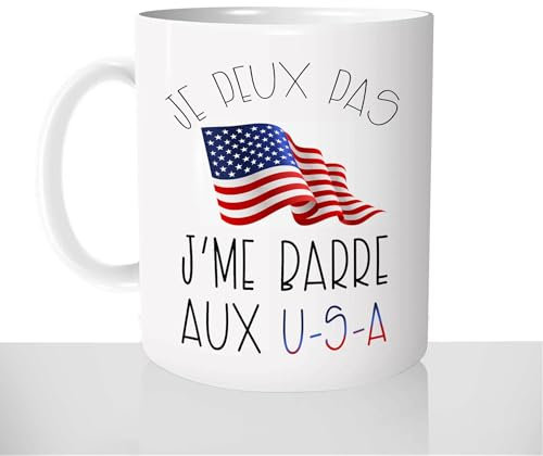 Mug Je Peux pas J'me Barre Aux USA - Tasse Cadeau Personnalisée - Idée Cadeau Etats-Unis - New York Voyage Vacances