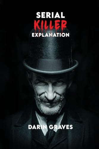 Serial Killer Explanation