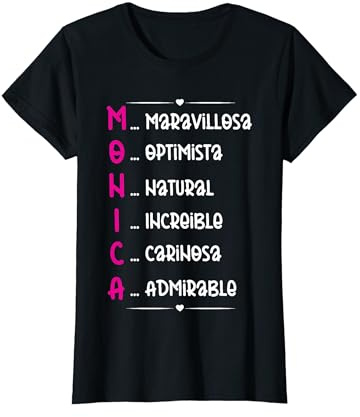 Monica Regalo Personalizado Nombre Monica Mujer Chica Camiseta