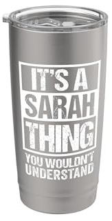 It's A Sarah Thing You Wouldn't Understand - First Name Doppelwandiger Edelstahl-Thermobecher