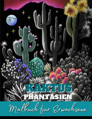 Kaktus Phantasien Malbuch für Erwachsene