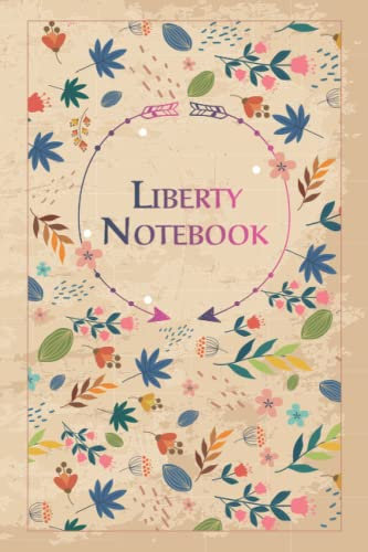 Liberty Notebook: Birthday Gift for Liberty, Floral Journal, 100 Lined pages with Timeline, 6x9, Matte Finish