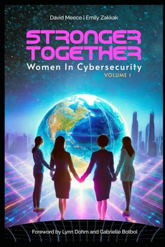 Stronger Together: Women in Cybersecurity
