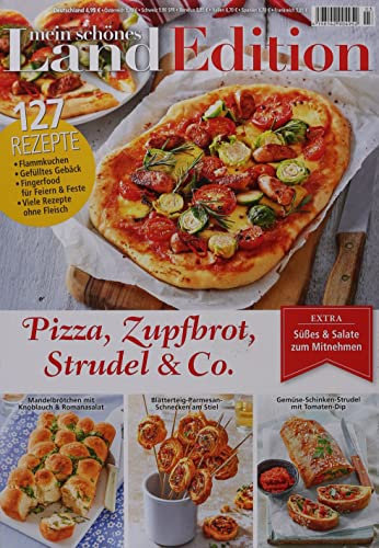 Mein schönes Land Edition 3/2023 Pizza, Zupfbrot, Strudel & Co.