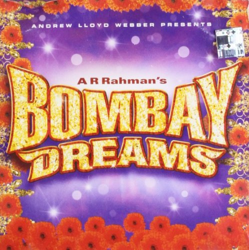 Bombay Dreams - Original London Cast
