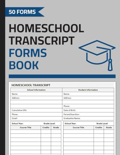 Homeschool Transcript Forms Book: Home School Transcript Form | Record Student Academic Accomplishments | 100 Pages (50 Forms)