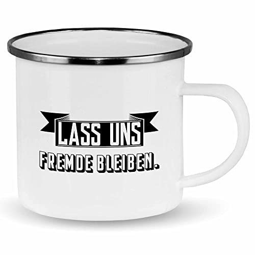 wowshirt Emallie Tasse Lass Uns Fremde Bleiben Party Festival Disco Introvert Spruch, Farbe:White Metal