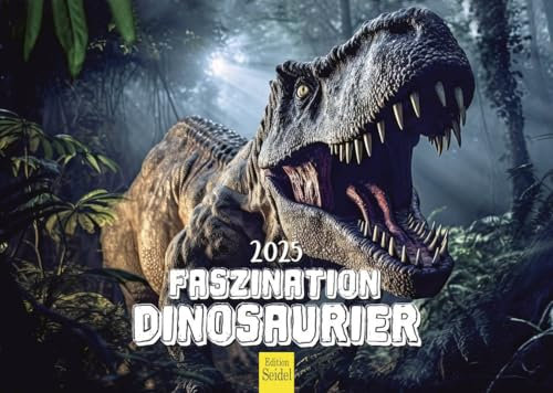 Edition Seidel Premium Kalender Faszination Dinosaurier 2025 Format DIN A4 Wandkalender Jurassic Tiere Dino Tyrannosaurus Rex Reptilien