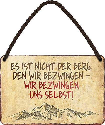 schilderkreis24 Blechschilder Kollektion 18x12cm – Lustige & inspirierende Sprüche zu Bergen, Wandern & Skifahren -Deko & Geschenkideen: (ES IST Nicht DER Berg)