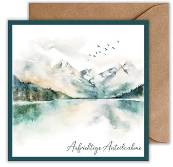 Trauerkarte „Aufrichtige Anteilnahme“ mit Umschlag - mit ruhiger Berglandschaft – stilvolle Klappkarte - würdevoll Abschied nehmen mit Gefühl(125 x 125 mm)