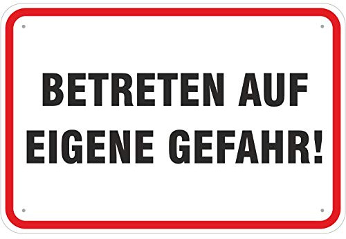 Schild Betreten auf eigene Gefahr 300 x 450 mm aus Aluminium-Verbundmaterial 3mm stark