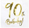 PartyDeco Weiße Papierservietten mit der Aufschrift 90th Birthday- 90. Geburtstag Dekorationen für Runde Geburtstag- Dekorative Servietten Papiertaschentücher Taschentücher Bedruckte Tabelle