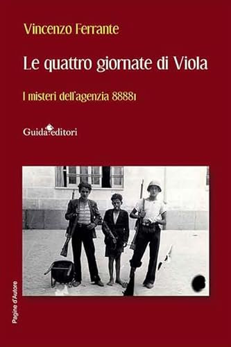 Le quattro giornate di Viola. I misteri dell'agenzia 8888I