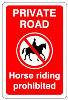 Cartello vietato per l'equitazione su strada privata – 1,2 mm in plastica rigida per uso interno/esterno (600 mm x 400 mm) Distanza di visualizzazione entro 20 m.