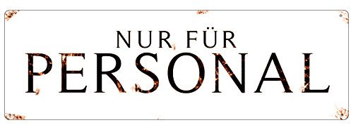 Interluxe METALLSCHILD Blechschild Türschild Timeless NUR FÜR Personal Geschäft Laden Firma Büro