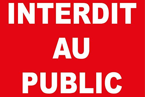 Panneau Interdit au Public en PVC de 5mm d'épaisseur 450x300mm