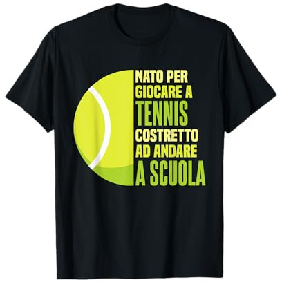 Tennis Ragazzo Tennista Bambino Nato Per Giocare A Tennis Maglietta