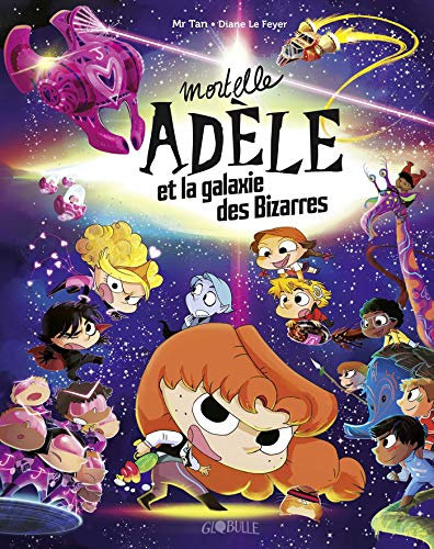 Mortelle Adèle et la galaxie des Bizarres - tome collector (French Edition)