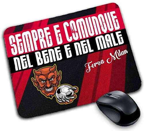 Tappetino Mouse Pad compatibile con Milan personalizzabile sempre nel bene nel male forza