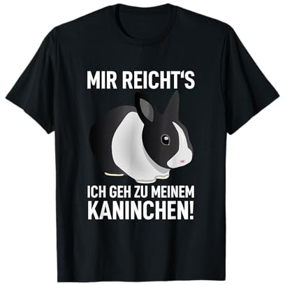 Hasen Hase Mir Reicht´s Ich Geh Zu Meinem Kaninchen Geschenk T-Shirt