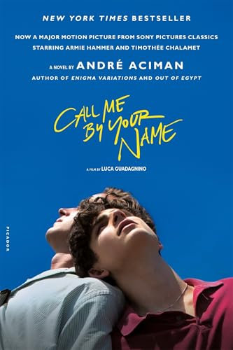 By Andre Aciman Call Me By Your Name Paperback - 21 Sept 2017