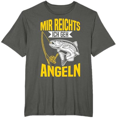 Angler Lustiges Fischer Mir Reichts Ich Geh Zum Angeln T-Shirt