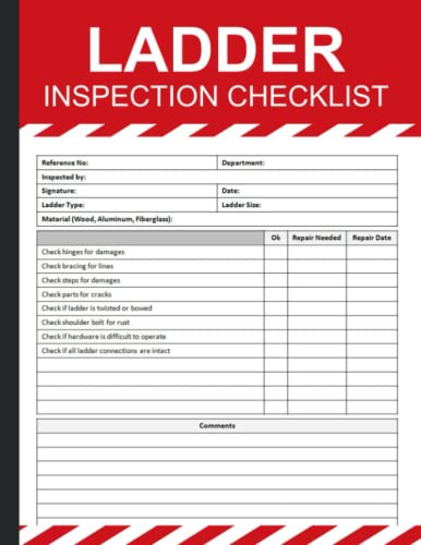 Ladder Inspection Checklist: Ladder Safety Inspection Checklist Book, Ladder Pre-Use Inspection Checklist, Ladder Inspection Checklist Form, 100 Pages, Size 8.5 x 11 in